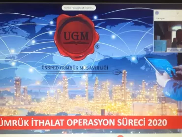 Türkiye'ye Getirilecek Eşyaların Gümrük Süreçleri Konulu webinarımız UGA koordinasyonunda gerçekleşti