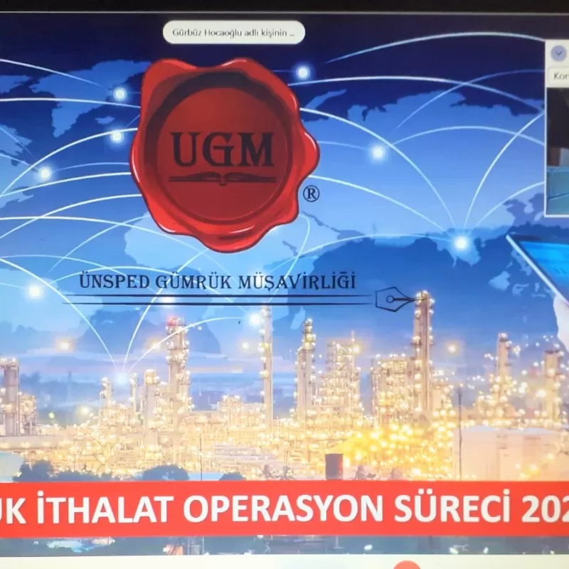 Türkiye'ye Getirilecek Eşyaların Gümrük Süreçleri Konulu webinarımız UGA koordinasyonunda gerçekleşti