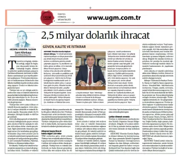 Our Company Consultant Sami Altınkaya's article titled "2.5 Billion Dollars Exports" was published i...