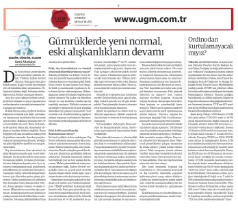 UGM Kurumsal İletişim Direktörümüz Sami Altınkaya'nın " Gümrüklerde yeni normal, eski alışkanlıkları...