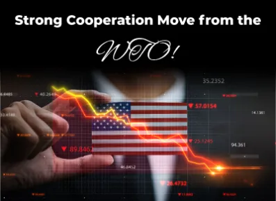 Strong Cooperation Move from the WTO!