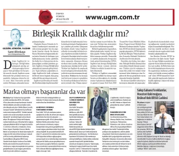 Our company consultant Sami Altınkaya’s article entitled: "Will the UK disband? was published in the...