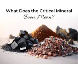 What Does the Critical Mineral Boom Mean?