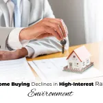 Home Buying Declines in High-Interest Rate Environment