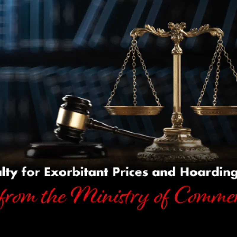 Penalty for Exorbitant Prices and Hoarding from the Ministry of Commerce!