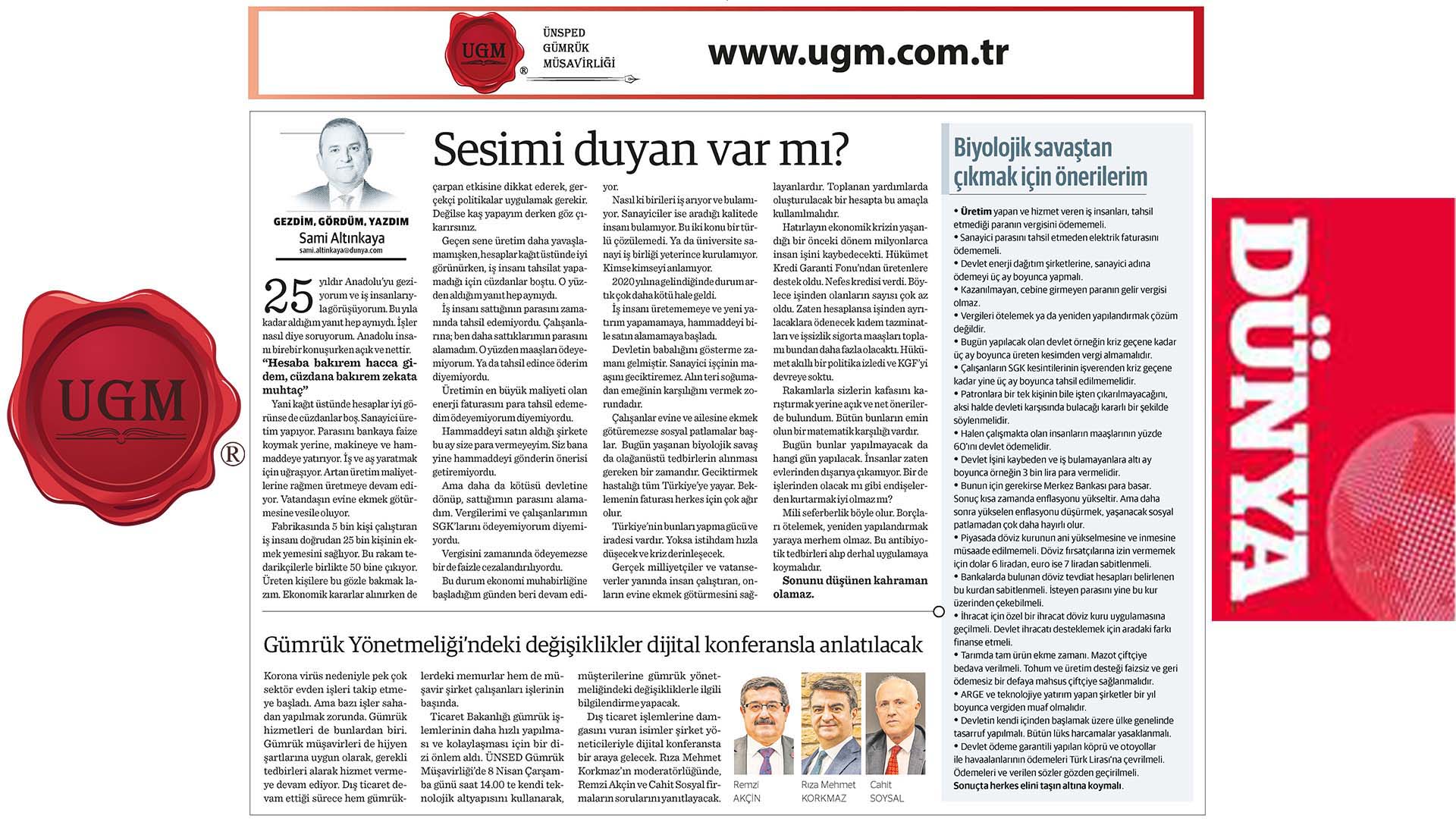 UGM Kurumsal İletişim Direktörümüz Sami Altınkaya'nın "Sesimi duyan var mı?" Başlıklı Yazısı,06.04.2020 Tarihinde Dünya Gazetesi'nde Yayınlandı.