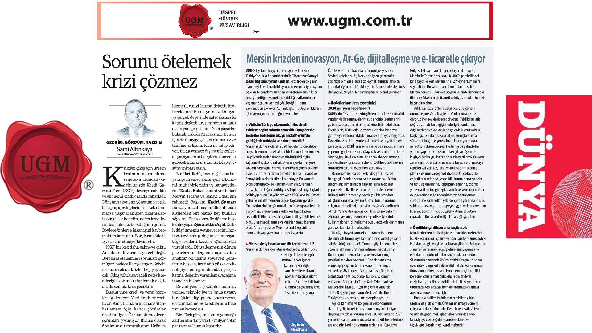 Our UGM Corporate Communication Director Sami Altınkaya's article titled "Postponing the problem does not 