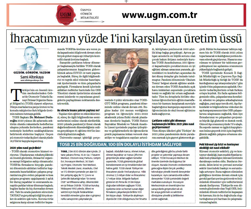 The Article of Our Company Consultant Sami Altınkaya entitled "Production Base that Meets 1 Percent of Our Exports" was published in Dünya Newspaper on 04.10.2021.